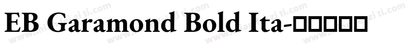 EB Garamond Bold Ita字体转换